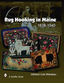 Rug hooking in maine - 1838-1940