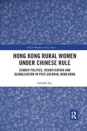 Hong Kong Rural Women under Chinese Rule | 1:a upplagan