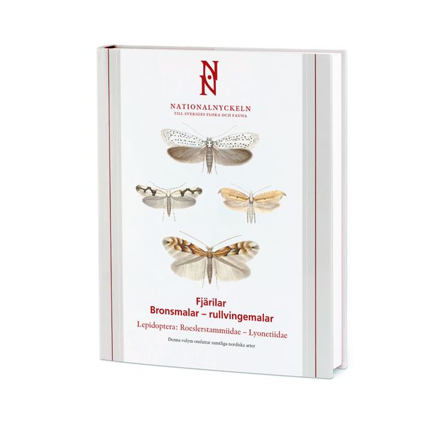 Fjärilar: Bronsmalar-rullvingemalar : Lepidoptera: Roeslerstammiidae-Lyonetiidae | 1:a upplagan