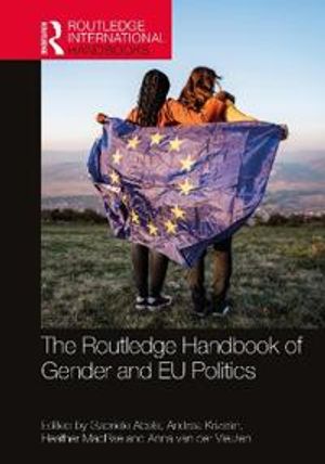 The Routledge Handbook of Gender and EU Politics | 1:a upplagan