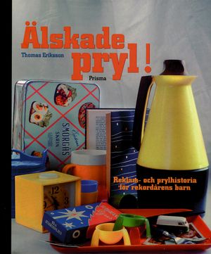 Älskade pryl! |  2:e upplagan