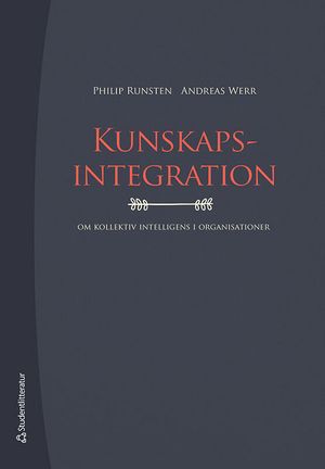 Kunskapsintegration - Om kollektiv intelligens i organisationer |  2:e upplagan