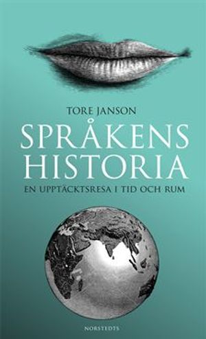 Språkens historia : en upptäcktsresa i tid och rum | 1:a upplagan