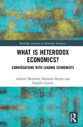 What is Heterodox Economics? | 1:a upplagan