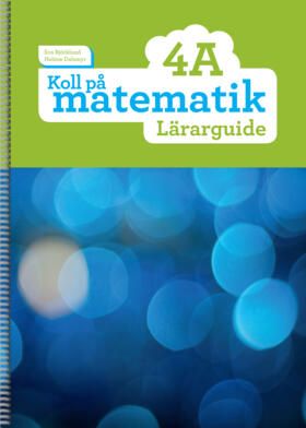 Koll på matematik 4A Lärarguide | 0:e upplagan