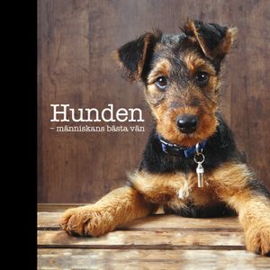 Hunden : människans bästa vän | 1:a upplagan