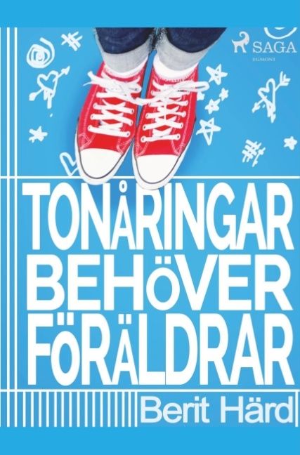Tonåringar behöver föräldrar : | 1:a upplagan