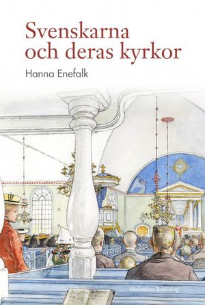 Svenskarna och deras kyrkor | 1:a upplagan