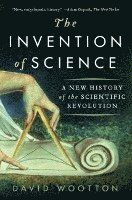 The Invention of Science: A New History of the Scientific Revolution | 0:e upplagan