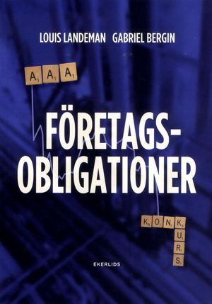 Företagsobligationer : från AAA till konkurs | 1:a upplagan