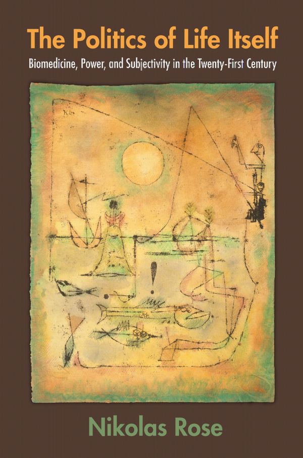 The Politics of Life Itself | 1:a upplagan