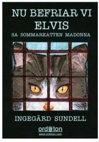 Nu befriar vi Elvis, sa sommarkatten Madonna | 0:e upplagan