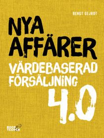 Nya affärer : Värdebaserad försäljning 4.0