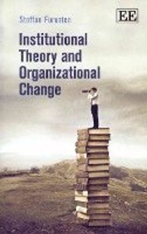 Institutional theory and organizational change | 1:a upplagan