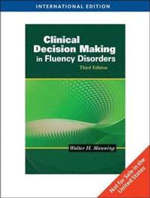 Clinical Decision Makingin Fluency Disorders | 3:e upplagan