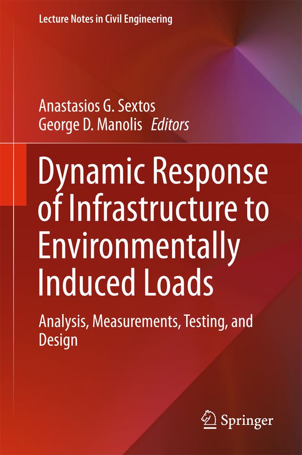 Dynamic Response of Infrastructure to Environmentally Induced Loads | 1:a upplagan