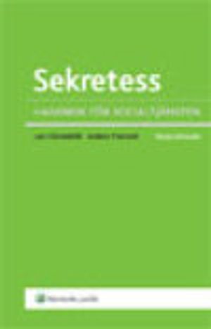 Sekretess : handbok för socialtjänsten | 3:e upplagan