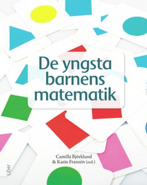 De yngsta barnens matematik - Matematikdidaktik i förskolan | 1:a upplagan