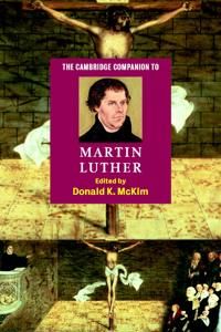 The Cambridge Companion to Martin Luther | 0:e upplagan