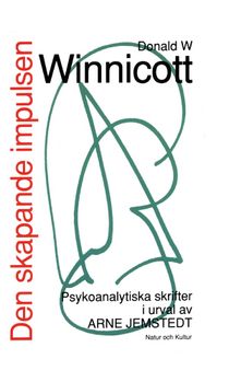 Den skapande impulsen POD : psykonalytiska skrifter i urval av Arne Jemsted