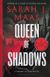 Queen of Shadows
