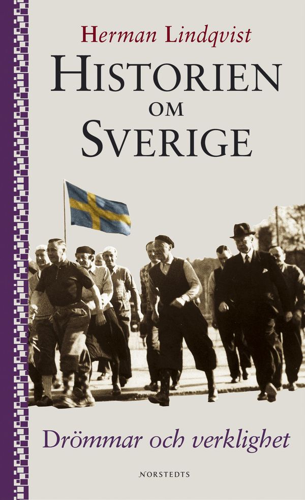 Historien om Sverige. Drömmar och verklighet | 2:a upplagan