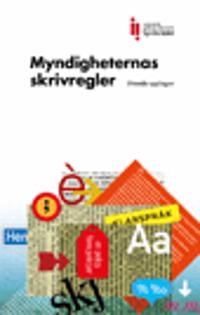 Myndigheternas skrivregler. Åttonde upplagan | 8:e upplagan