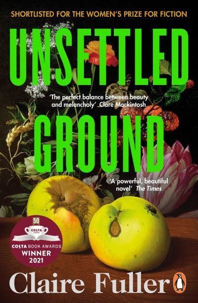 Unsettled Ground - Winner of the Costa Novel Award 2021 | 0:e upplagan