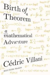 Birth of a Theorem: A Mathematical Adventure | 0:e upplagan