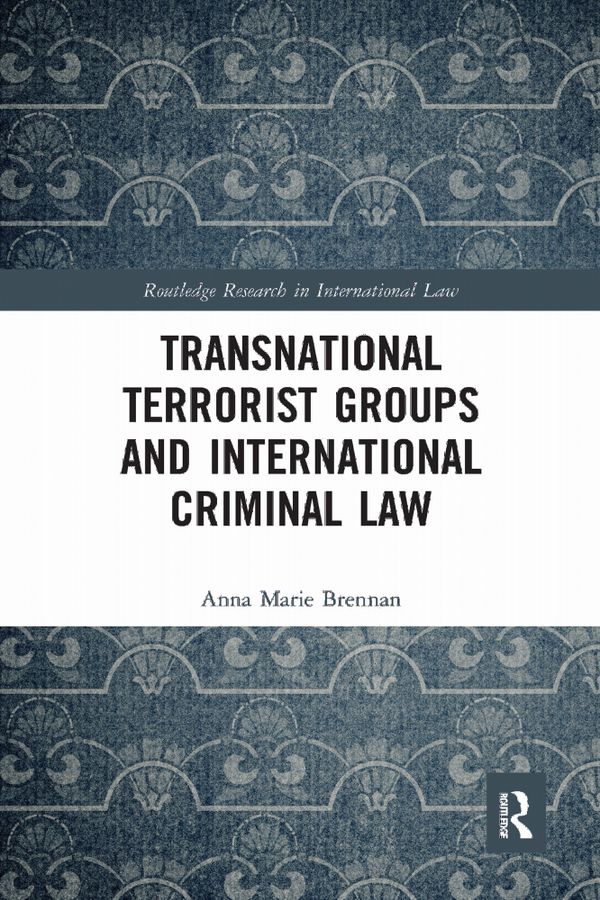 Transnational Terrorist Groups and International Criminal Law | 1:a upplagan
