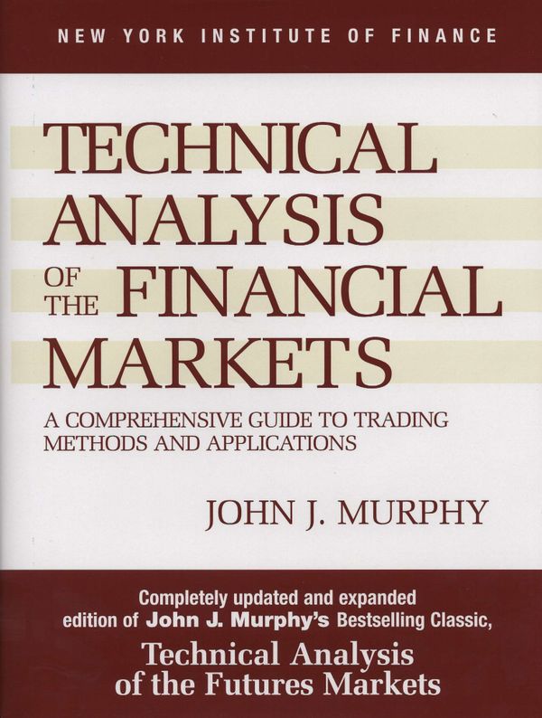 Technical Analysis of the Financial Markets | 0:e upplagan