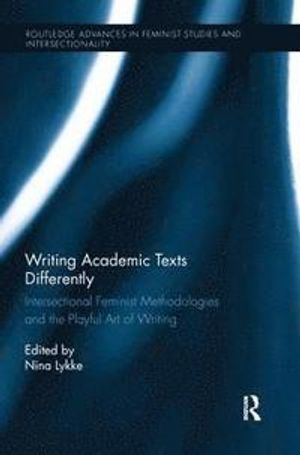 Writing Academic Texts Differently | 1:a upplagan