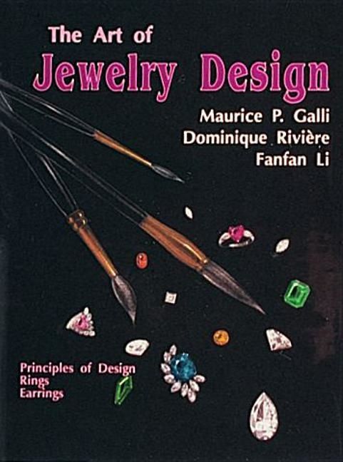 Art of jewelry design: - principles of design, rings & earrings | 0:e upplagan