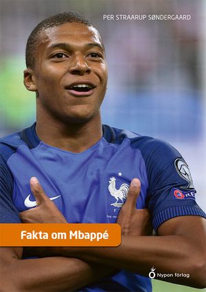 Fakta om Mbappé | 1:a upplagan