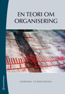 En teori om organisering