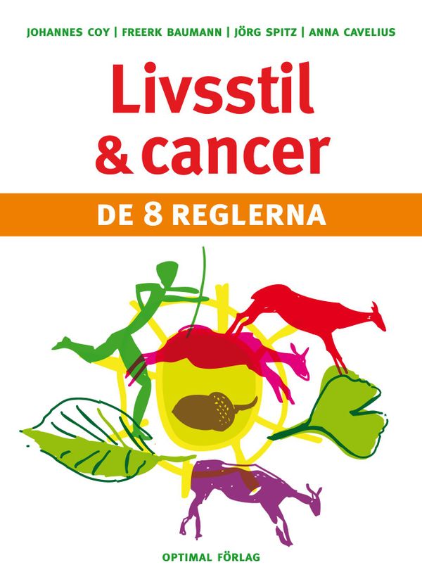 Livsstil och cancer : de 8 reglerna | 1:a upplagan