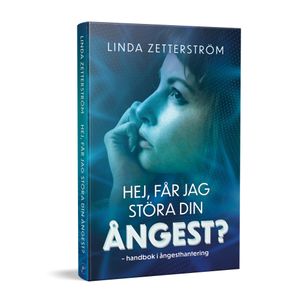 Hej, får jag störa din ångest?:handbok i ångesthantering | 1:a upplagan