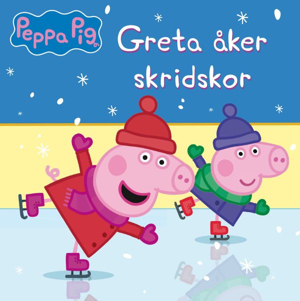 Greta åker skridskor | 1:a upplagan
