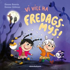 Vi vill ha fredagsmys! | 1:a upplagan