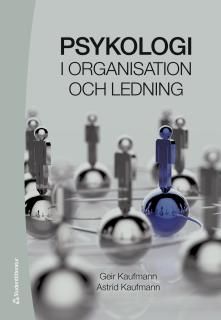 Psykologi i organisation och ledning | 4:e upplagan