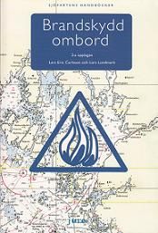 Brandskydd ombord - Lars-Eric Carlsson - Lars Lundmark - Upplaga 2