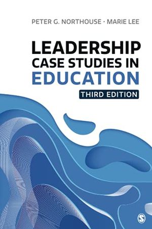 Leadership Case Studies in Education