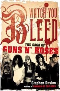 Watch your bleed: the Saga of Guns N´Roses