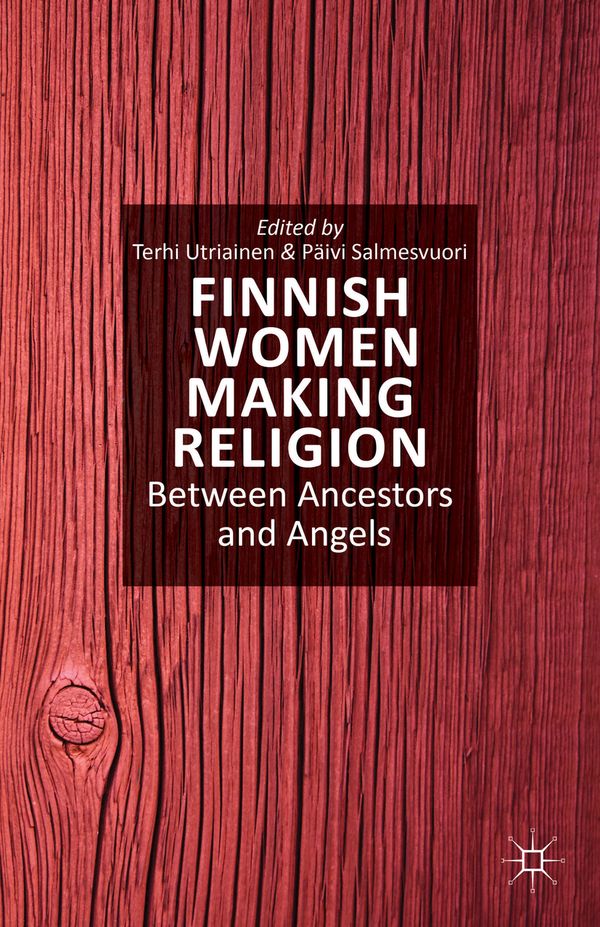 Finnish Women Making Religion | 1:a upplagan