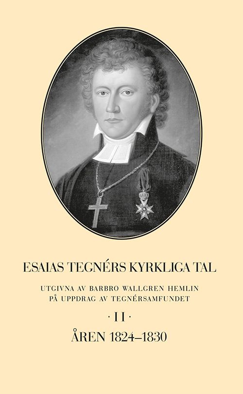 Esaias Tegnérs kyrkliga tal II Åren 1824-1830 | 0:e upplagan