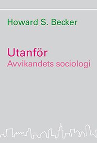 Utanför : avvikandets sociologi | 0:e upplagan