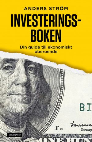 Investeringsboken : din guide till ekonomiskt oberoende | 1:a upplagan