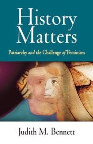 History Matters: Patriarchy and the Challenge of Feminism |  2:e upplagan