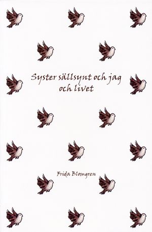 Syster sällsynt och jag och livet |  2:e upplagan