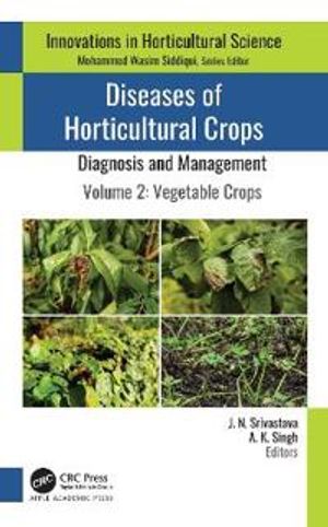 Diseases of Horticultural Crops: Diagnosis and Management | 1:a upplagan